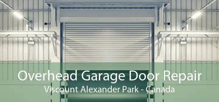 Overhead Garage Door Repair Viscount Alexander Park - Canada