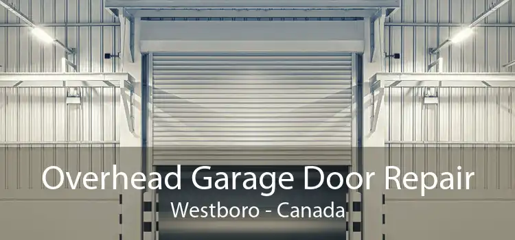 Overhead Garage Door Repair Westboro - Canada