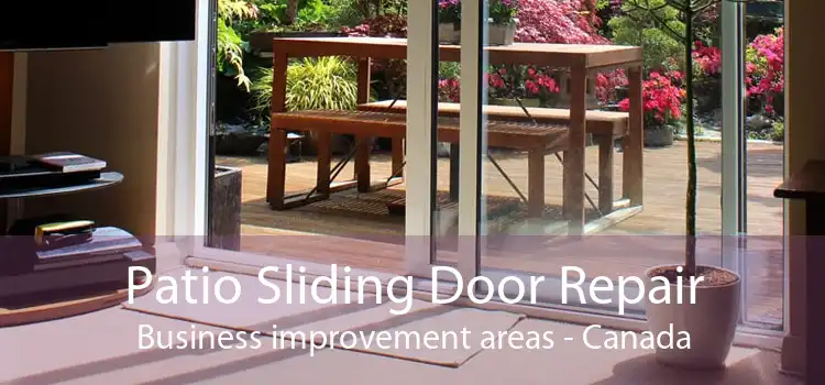 Patio Sliding Door Repair Business improvement areas - Canada