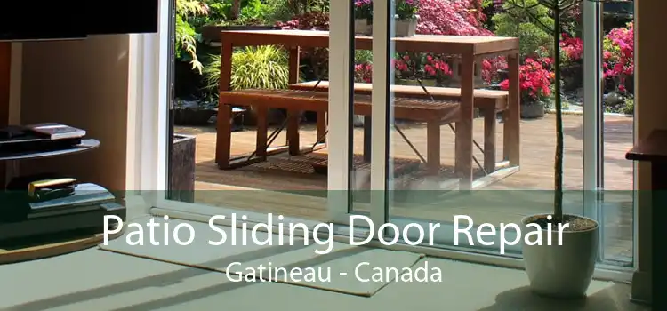 Patio Sliding Door Repair Gatineau - Canada
