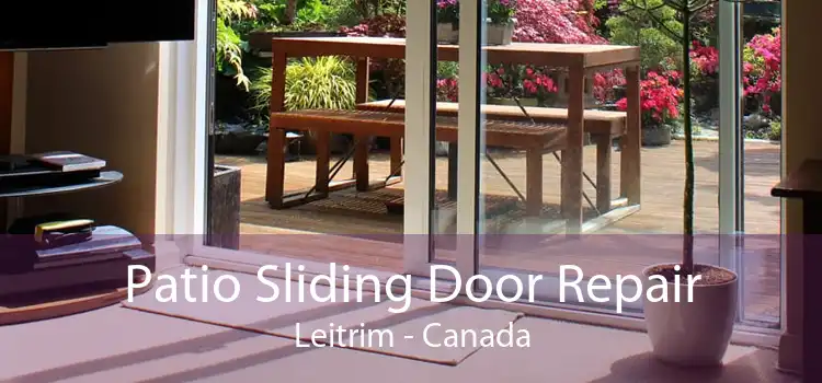 Patio Sliding Door Repair Leitrim - Canada