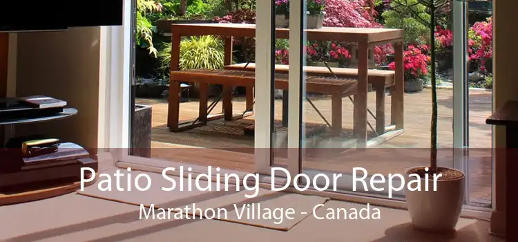 Patio Sliding Door Repair Marathon Village - Canada