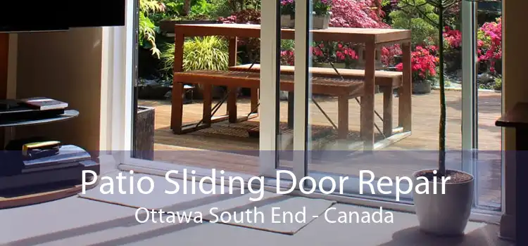 Patio Sliding Door Repair Ottawa South End - Canada