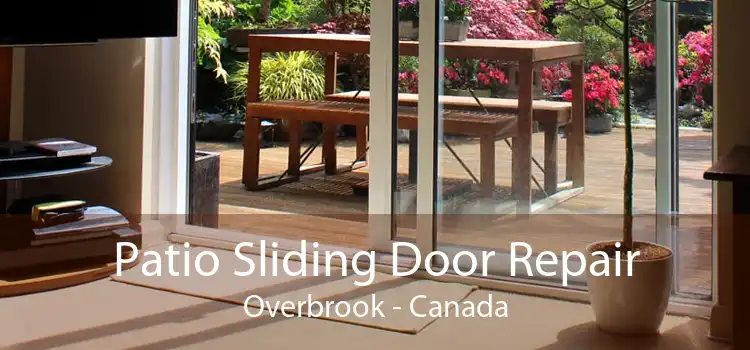 Patio Sliding Door Repair Overbrook - Canada