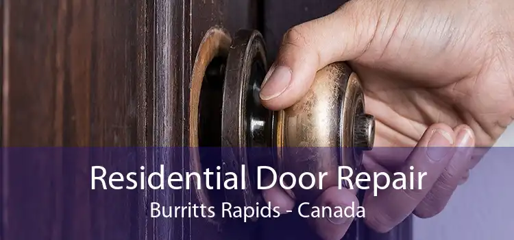 Residential Door Repair Burritts Rapids - Canada
