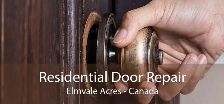 Residential Door Repair Elmvale Acres - Canada