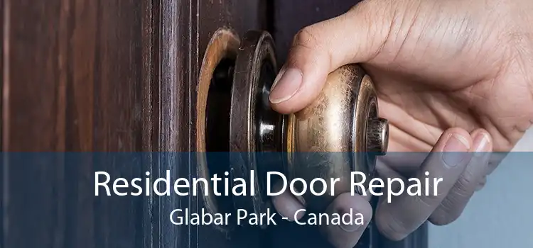 Residential Door Repair Glabar Park - Canada