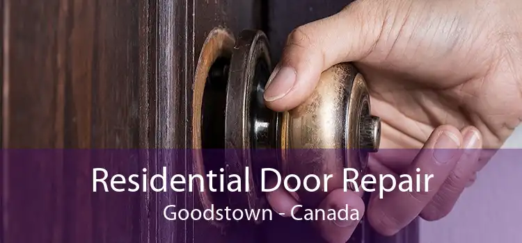 Residential Door Repair Goodstown - Canada