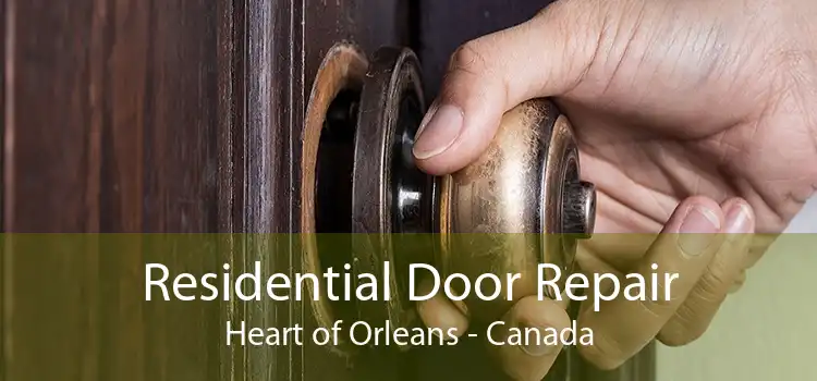 Residential Door Repair Heart of Orleans - Canada