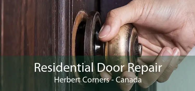 Residential Door Repair Herbert Corners - Canada