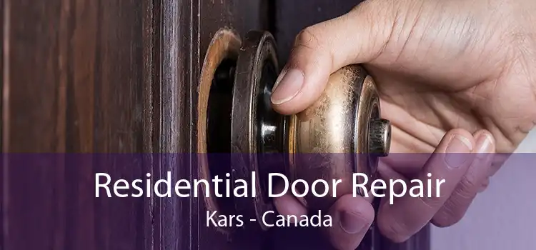 Residential Door Repair Kars - Canada