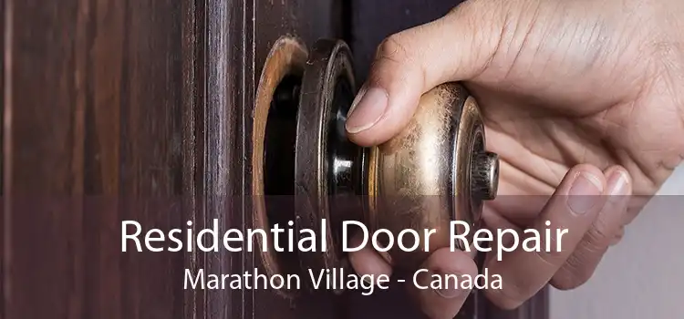 Residential Door Repair Marathon Village - Canada