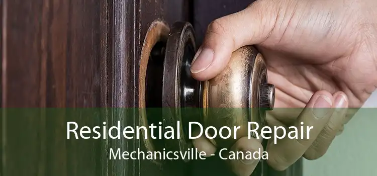 Residential Door Repair Mechanicsville - Canada