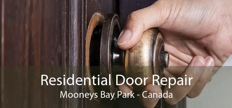 Residential Door Repair Mooneys Bay Park - Canada