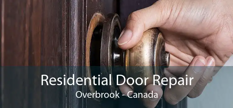 Residential Door Repair Overbrook - Canada