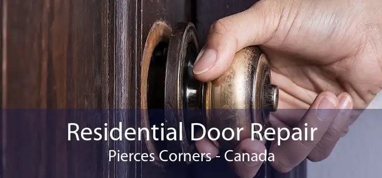 Residential Door Repair Pierces Corners - Canada