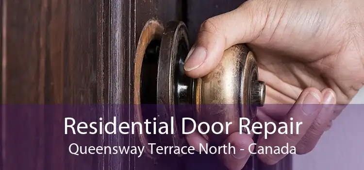 Residential Door Repair Queensway Terrace North - Canada