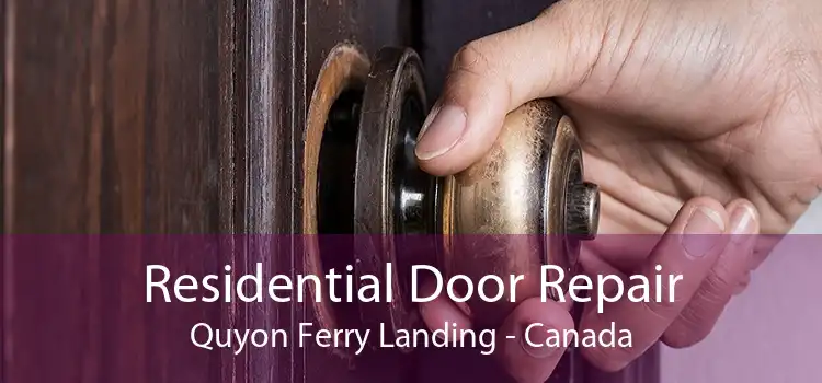 Residential Door Repair Quyon Ferry Landing - Canada