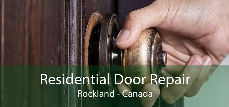 Residential Door Repair Rockland - Canada