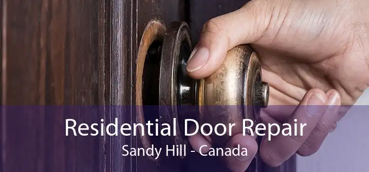 Residential Door Repair Sandy Hill - Canada