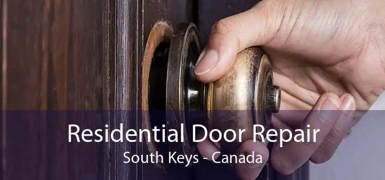 Residential Door Repair South Keys - Canada