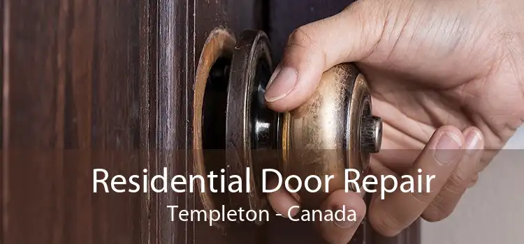 Residential Door Repair Templeton - Canada