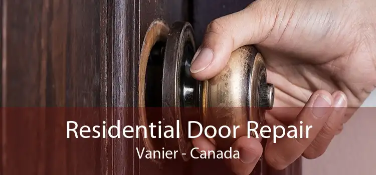 Residential Door Repair Vanier - Canada