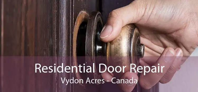 Residential Door Repair Vydon Acres - Canada