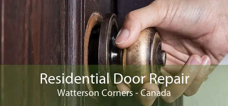 Residential Door Repair Watterson Corners - Canada