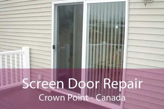 Screen Door Repair Crown Point - Canada