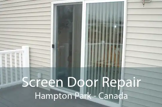 Screen Door Repair Hampton Park - Canada