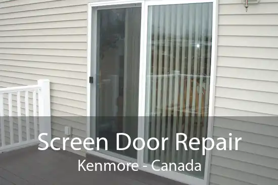 Screen Door Repair Kenmore - Canada