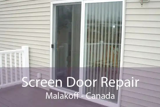 Screen Door Repair Malakoff - Canada
