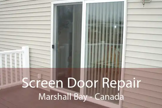 Screen Door Repair Marshall Bay - Canada