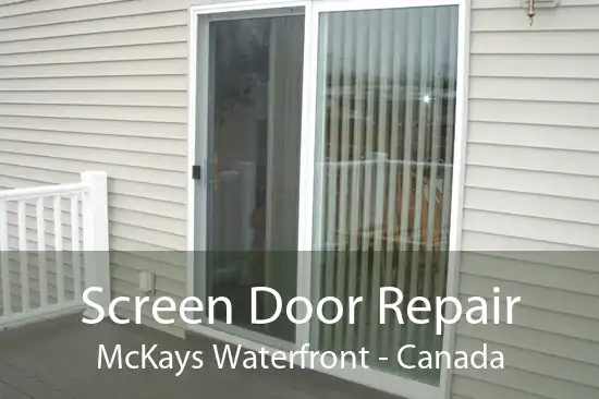 Screen Door Repair McKays Waterfront - Canada