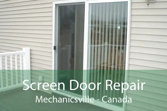 Screen Door Repair Mechanicsville - Canada