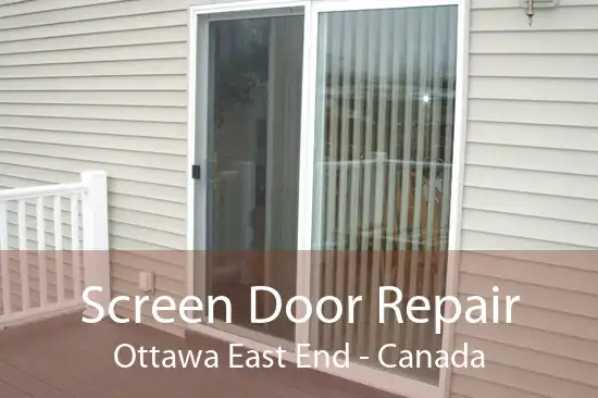 Screen Door Repair Ottawa East End - Canada