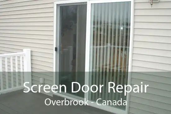 Screen Door Repair Overbrook - Canada