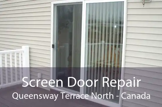 Screen Door Repair Queensway Terrace North - Canada