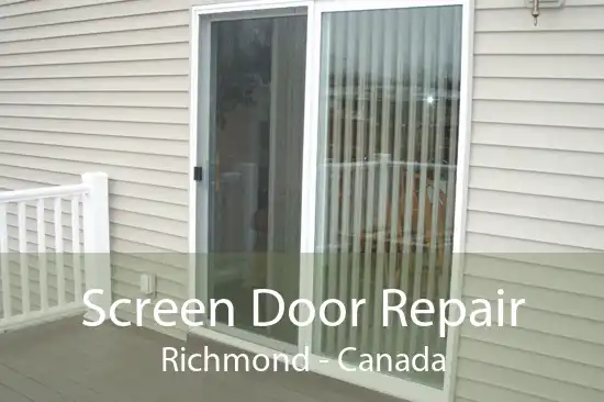 Screen Door Repair Richmond - Canada
