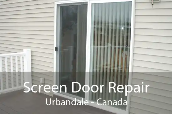 Screen Door Repair Urbandale - Canada