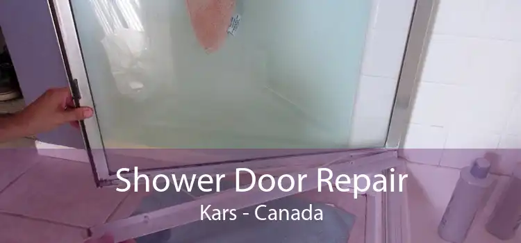 Shower Door Repair Kars - Canada