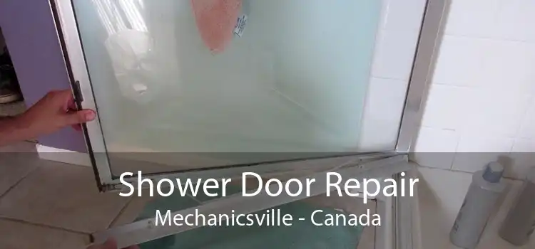 Shower Door Repair Mechanicsville - Canada