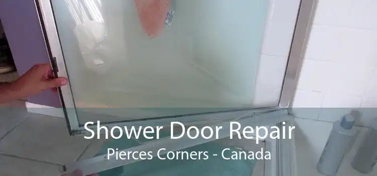 Shower Door Repair Pierces Corners - Canada