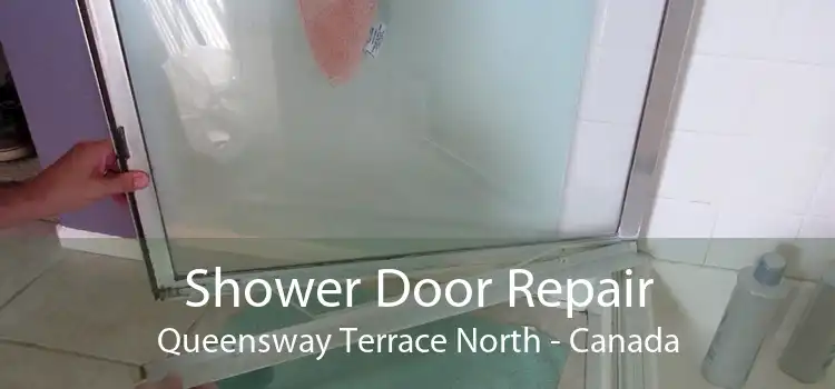 Shower Door Repair Queensway Terrace North - Canada