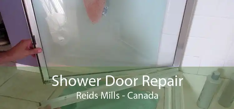 Shower Door Repair Reids Mills - Canada