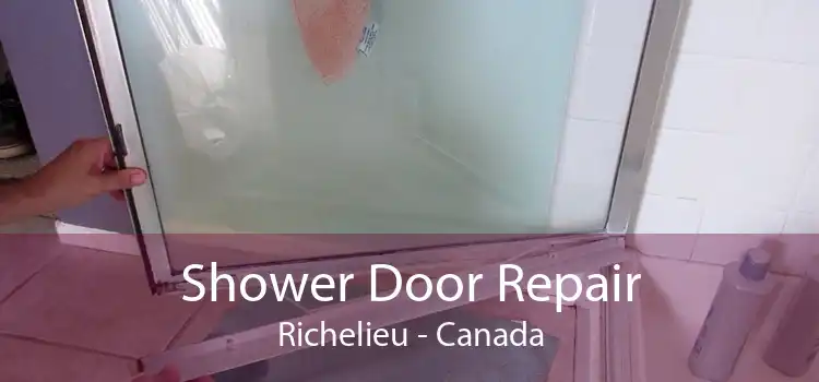 Shower Door Repair Richelieu - Canada