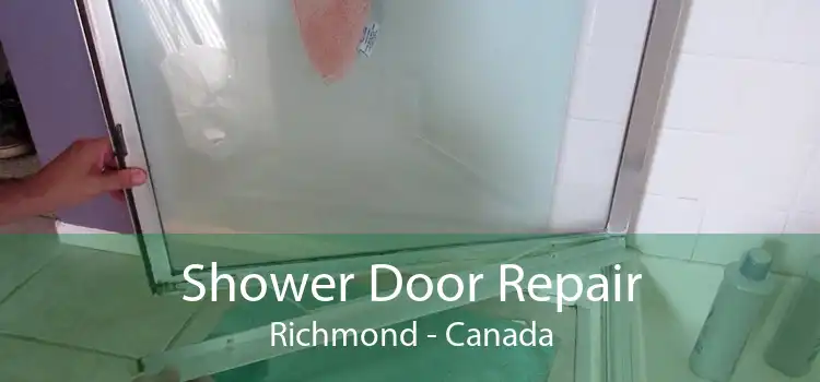 Shower Door Repair Richmond - Canada