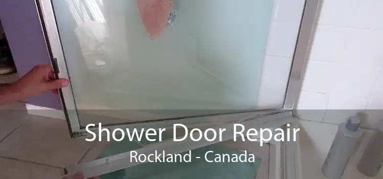 Shower Door Repair Rockland - Canada