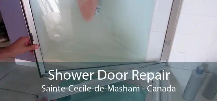 Shower Door Repair Sainte-Cecile-de-Masham - Canada